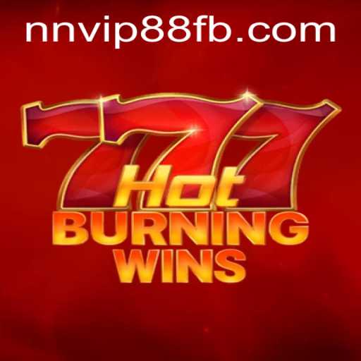 HotBurningWins: Experience Fiery Thrills with NNVIP88.COM