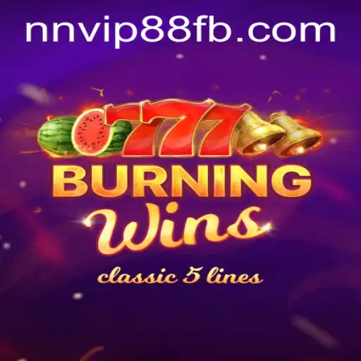 BurningWins: A Comprehensive Guide to Mastering the Game