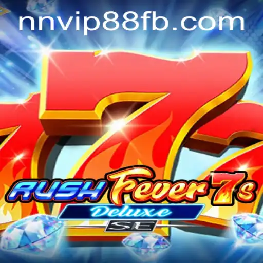 Experience the Thrill with RushFever7sDeluxeSE: A Game Changer from NNVIP88.COM