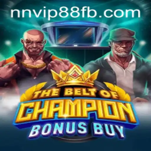 The Thrilling World of TheBeltOfChampionBonusBuy: A Comprehensive Guide